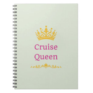 Cruise Queen Notebook