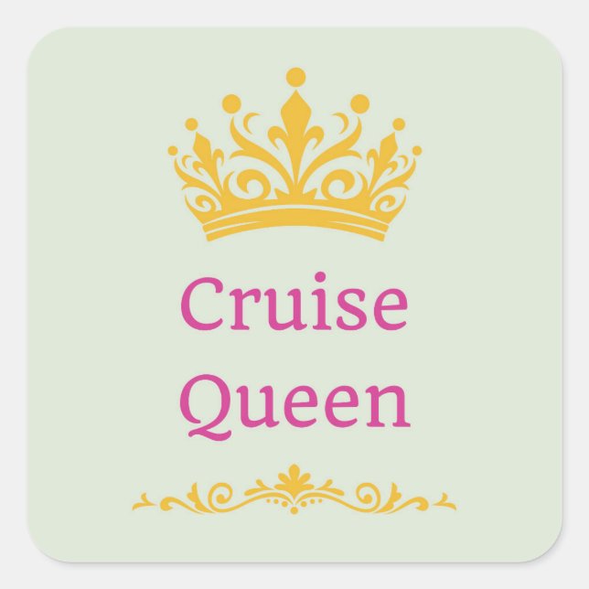 Cruise Queen Square Sticker (Front)