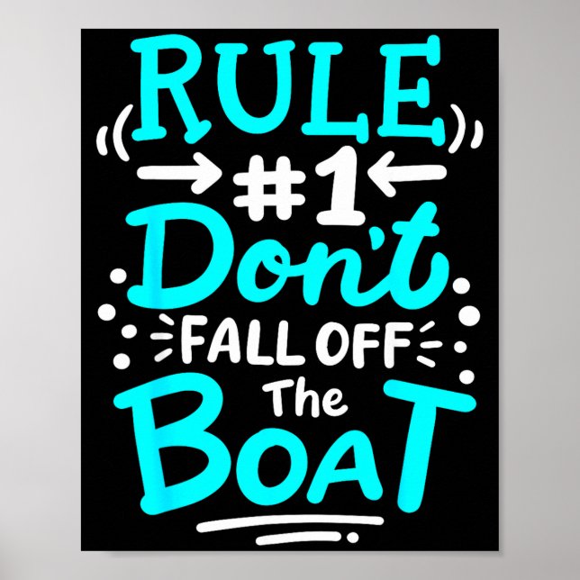 Cruise Rule #1 Don't Fall Off The Boat  Poster (Front)