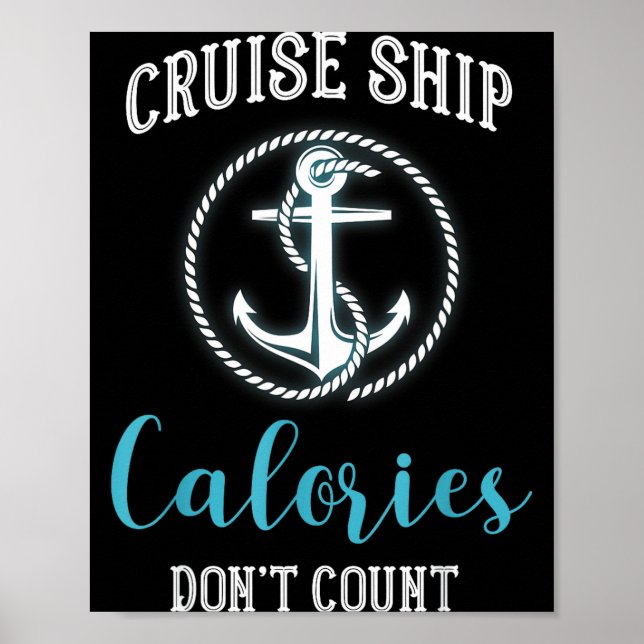 Cruise Ship Calories Don't Count,cruise Vibes Love Poster (Front)