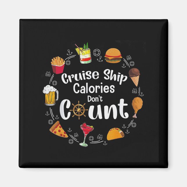 Cruise Ship Calories Don't Count  Magnet (Front)