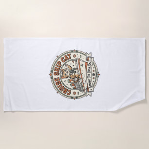 Cruise Ship Cat Cruise Ship Cat Vintage Vector Art Beach Towel