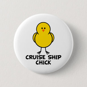 Cruise Ship Chick 6 Cm Round Badge