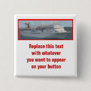 Cruise Ship Customisable Button-CIM1a 15 Cm Square Badge
