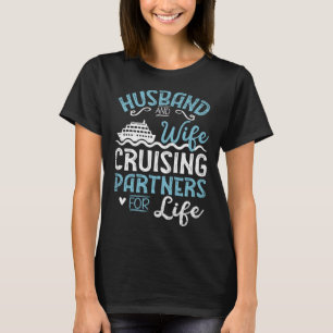 Cruise Ship Husband & Wife Cruising Partners For L T-Shirt