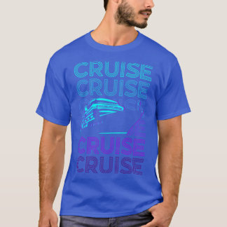 Cruise Ship Retro Gift T-Shirt