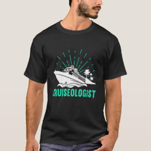 Cruise Ship Tourist Cruising Cruiseologist Cruise  T-Shirt