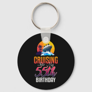 Cruise Ship Vacation 55 Year Old Birthday Cruising Key Ring