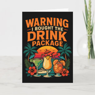 Cruise Ship Vacation Drink Package Warning I Bough Card