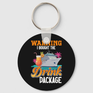 Cruise Ship Vacation Drink Package Warning I Bough Key Ring