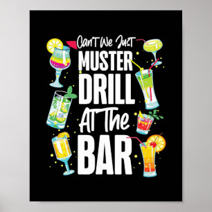 Cruise Ship Vacation Drinking Can't We Just Muster Poster