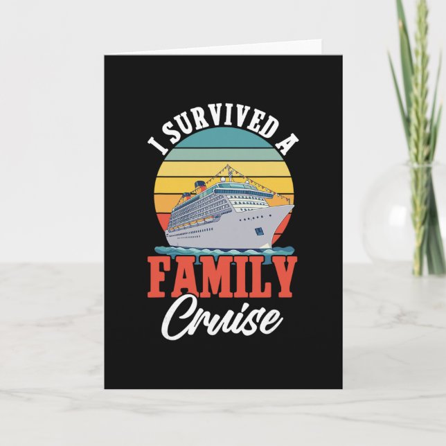 Cruise Ship Vacation I Survived A Family Cruise  Card (Front)