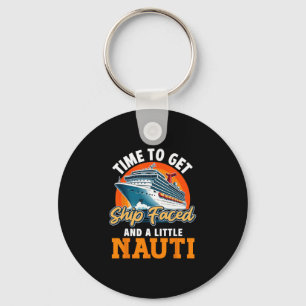 Cruise Ship Vacation Pun Time To Get Ship Faced An Key Ring