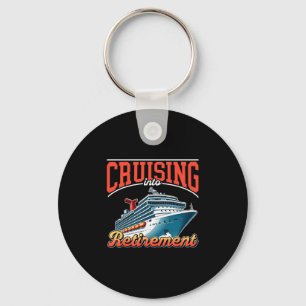 Cruise Ship Vacation Retired Cruising Into Retirem Key Ring