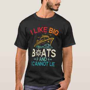 Cruise Ship Vacation Retro I Like Big Boats and I  T-Shirt