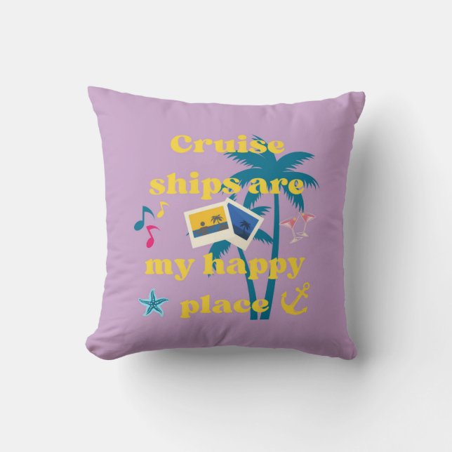 Cruise Ships Happy Place Cushion (Front)