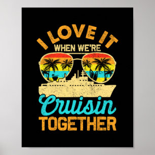 Cruise Shirt Ship Vacation Couples Friends Girls-t Poster