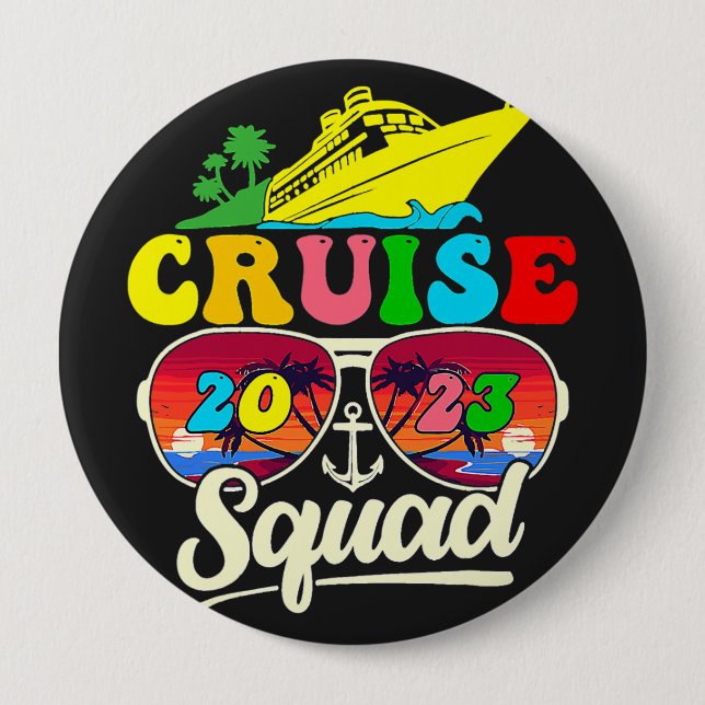 Cruise Squad 2023 Family Cruise Vacation Family  10 Cm Round Badge (Front)