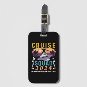 Cruise Squad 2024 Family Vacation Matching Group Luggage Tag