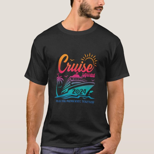 Cruise Squad 2024 Making Memories Together Family  T-Shirt (Front)