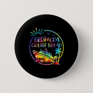 Cruise Squad 2025 Bermuda Cruising Together Squad 6 Cm Round Badge