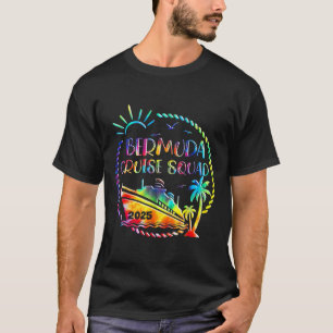 Cruise Squad 2025 Bermuda Cruising Together Squad T-Shirt