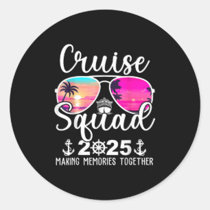 Cruise Squad 2025 Cruise Squad Cruising Summer Vac Classic Round Sticker