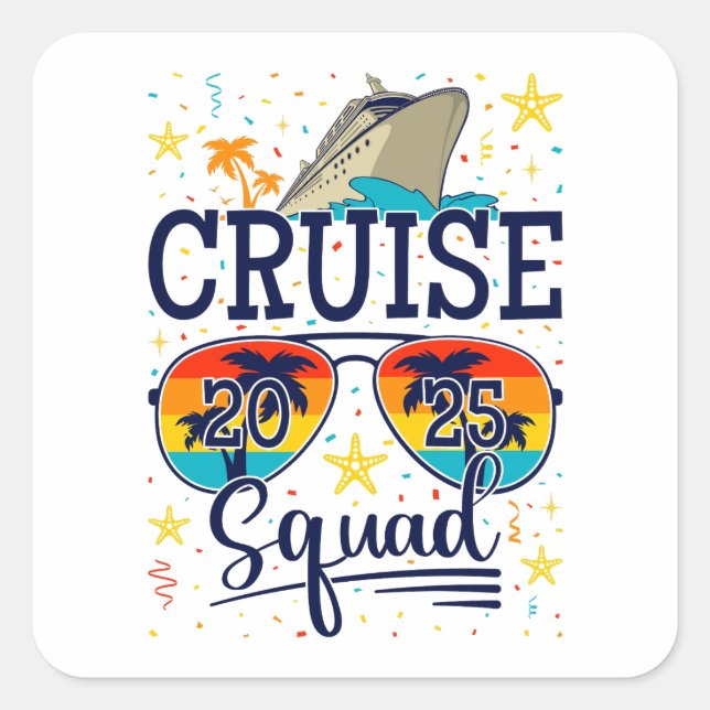 Cruise Squad 2025 Cruising Vacation Square Sticker (Front)