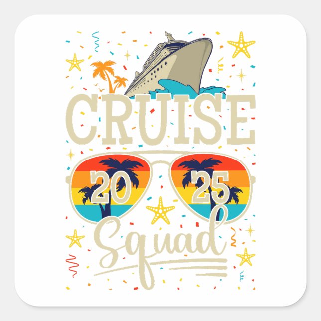 Cruise Squad 2025 Cruising Vacation Square Sticker (Front)