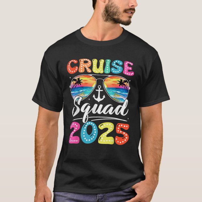 Cruise Squad 2025 Family Friends Vacation Cruising T-Shirt (Front)