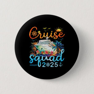 Cruise Squad 2025 Family Vacation Trip Group Match 6 Cm Round Badge