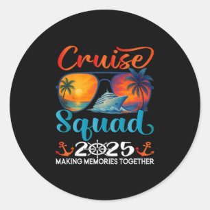 Cruise Squad 2025 Friends Family Vacation Matching Classic Round Sticker
