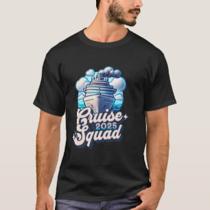 Cruise Squad 2025 Group Matching Family Cruising O T-Shirt