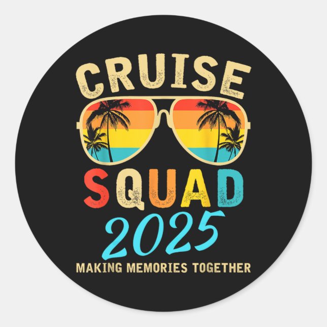 Cruise Squad 2025 Summer Vacation Matching Family  Classic Round Sticker (Front)