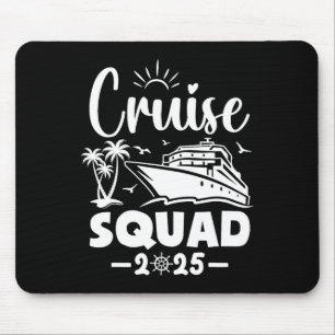 Cruise Squad 2025 Vacation Matching Family Mouse Mat