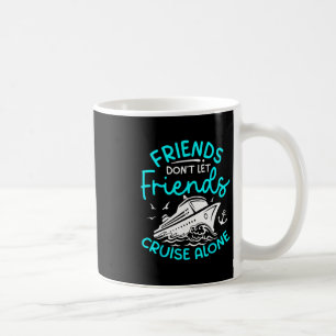 Cruise Squad 2026 Cruise Outfits Friends Family Ma Coffee Mug
