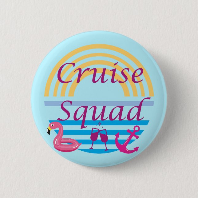 Cruise Squad 6 Cm Round Badge (Front)