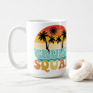 Cruise Squad Coffee Mug