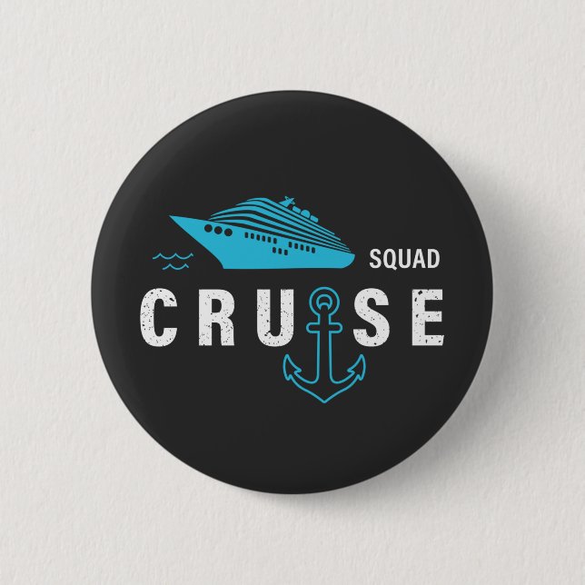 Cruise Squad, Group a Vacation Party Ship Trip 6 Cm Round Badge (Front)