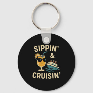 Cruise Travel Vacation Sippin And Cruising Funny D Key Ring