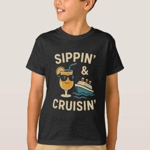Cruise Travel Vacation Sippin And Cruising Funny D T-Shirt