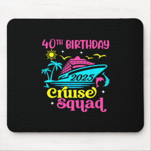 Cruise Vacation Birthday Friend Family 40th Birthd Mouse Mat