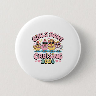 Cruise Vacation Trip Chicken Girls Gone Cruising 2 6 Cm Round Badge