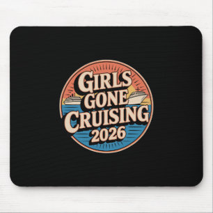Cruise Vacation Trip Girls Gone Cruising 2026 Mouse Mat