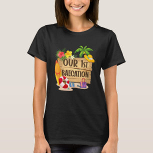 Cruise Vacay Matching Couple Our First Baecation 2 T-Shirt