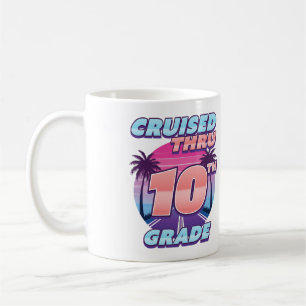 Cruised Thru 10th Grade Graduation Coffee Mug