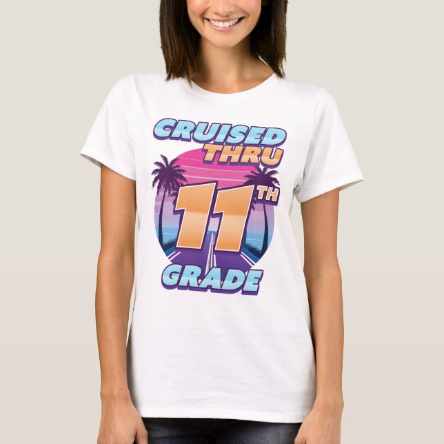 Cruised Thru 11th Grade Graduation Girl's T-Shirt (Front)