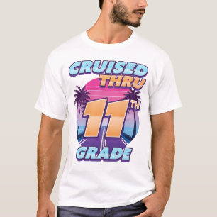 Cruised Thru 11th Grade Graduation T-Shirt