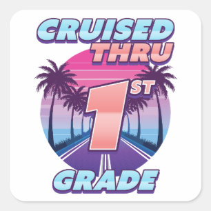 Cruised Thru 1st Grade Graduation Square Sticker