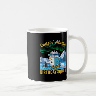 Cruisin' Alaska 70th Birthday Squad Matching Fun C Coffee Mug